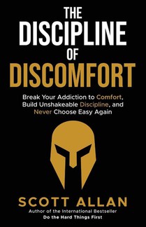 The Discipline of Discomfort