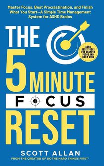 The 5-Minute Focus Reset (for ADHD Brains)