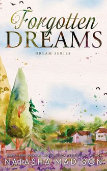 Forgotten Dreams: A small town, friends to lovers romance (Dream Series Book 5)