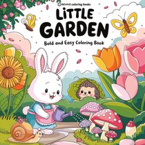 Bold & Easy Little Garden Coloring Book