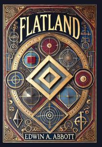 Flatland (Collector's Edition) (Laminated Hardback with Jacket): A Romance of Many Dimensions