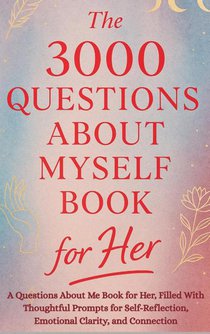 The 3000 Questions About Myself Book for Her