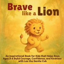 Brave Like a Lion