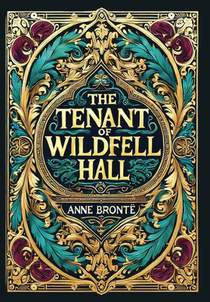 The Tenant of Wildfell Hall (Collector's Edition) (Laminated Hardback with Jacket)