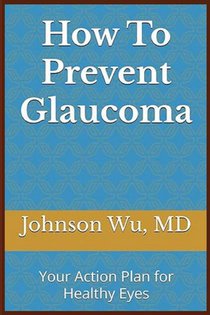 How To Prevent Glaucoma