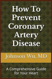How To Prevent Coronary Artery Disease