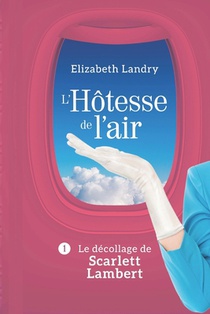 L'Hotesse de l'air - Tome 1