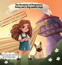 The Chronicles of Progressive Penny and a Dog named Lloyd