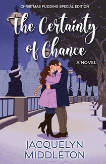 The Certainty of Chance (Christmas Pudding Special Edition)