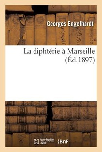 La Diphterie A Marseille