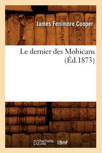 Le Dernier Des Mohicans (Ed.1873)