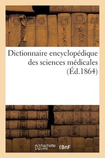 Dictionnaire Encyclopedique Des Sciences Medicales. Premiere Serie, Tome.32