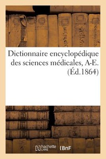 Dictionnaire Encyclopedique Des Sciences Medicales. Troisieme Serie, Q-T. Tome Neuvieme, Sep-Sir