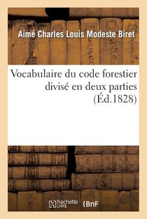 Vocabulaire Du Code Forestier Divise En Deux Parties