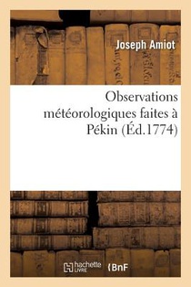 Observations Meteorologiques Faites A Pekin