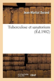 Tuberculose Et Sanatorium