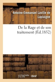 de la Rage Et de Son Traitement