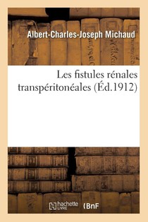 Les Fistules Renales Transperitoneales