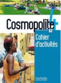 Cosmopolite 4 : Cahier d'activites + audio download - B2 voorzijde