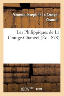 Les Philippiques de la Grange-Chancel