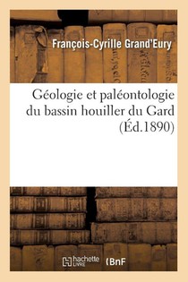 Géologie Et Paléontologie Du Bassin Houiller Du Gard