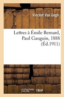 Lettres A Emile Bernard, A Paul Gauguin, 1888 voorzijde