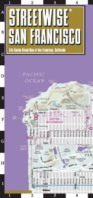 Streetwise San Francisco Map - Laminated City Center Street Map of San Francisco, California