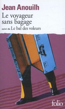 Le voyageur sans bagage / Le bal des voleurs