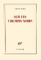 Sur les chemins noirs