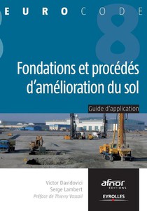 Davidovici, V: Fondations et procédés d'amélioration du sol