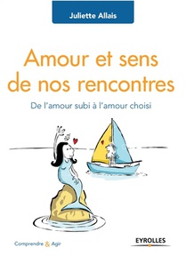 Amour et sens de nos rencontres