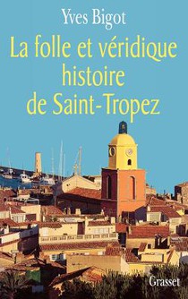 La folle histoire de Saint-Tropez