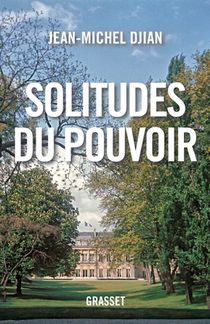 Solitudes du pouvoir