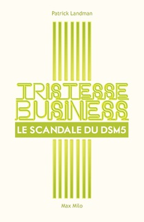 Tristesse business: Le scandale du DSM5