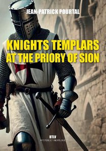 Knights Templars at the Priory of Sion