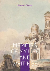 Memoirs of My Life and Writings