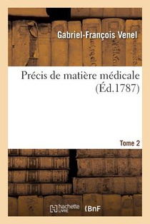 Precis de Matiere Medicale. Tome 2