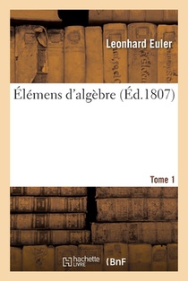 Elemens d'Algebre. Tome 1