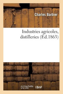 Industries Agricoles, Distilleries