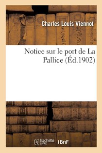 Notice Sur Le Port de la Pallice