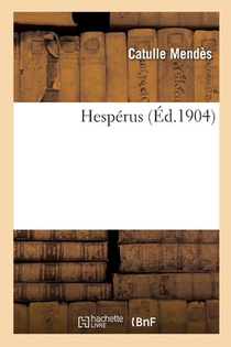 Mendès, C: Hespérus