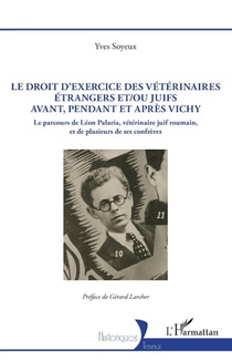 Le droit d'exercice des vétérinaires étrangers et/ou juifs avant, pendant et après Vichy