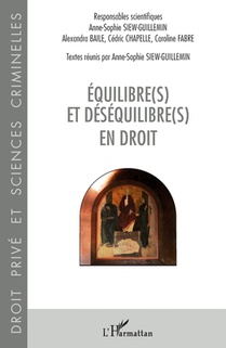Equilibre(s) et déséquilibre(s) en droit