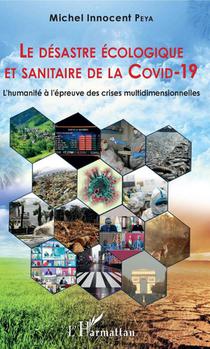 Le désastre écologique et sanitaire de la COVID-19