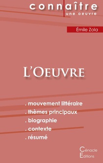 Fiche de lecture L'Oeuvre de Emile Zola (Analyse litteraire de reference et resume complet)