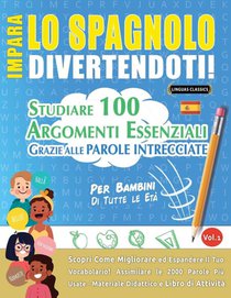 IMPARA LO SPAGNOLO DIVERTENDOTI! - PER BAMBINI