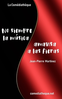 Martinez, J: No siempre la música amansa a la fieras...