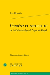 Genese Et Structure de la Phenomenologie de Lesprit de Hegel