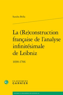 La (Re)Construction Francaise de l'Analyse Infinitesimale de Leibniz: 1690-1706