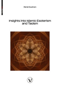 Insights into Islamic Esoterism and Taoism